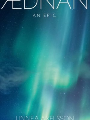 Aednan : An Epic by Axelsson, Linnea