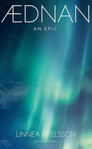 Aednan : An Epic by Axelsson, Linnea