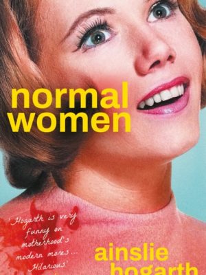 Normal Women by Hogarth, Ainslie