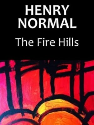 The Fire Hills by Normal, Henry