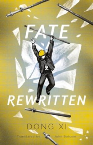 Fate Rewritten by Xi, Dong