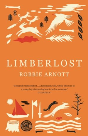 Limberlost by Arnott, Robbie (Author)