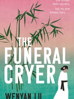 The Funeral Cryer by Lu, Wenyan