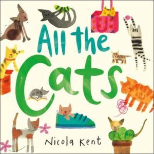 All the Cats by Kent, Nicola