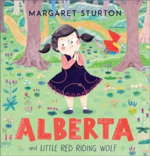 Alberta : and Little Red Riding Wolf by Sturton, Margaret