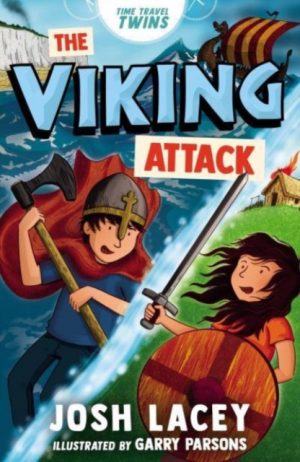 Time Travel Twins: The Viking Attack by Lacey, Josh, Parsons, Garry