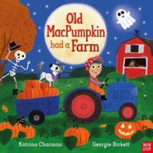 Old MacPumpkin Had a Farm by Charman, Katrina