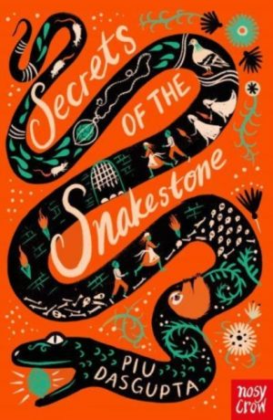 Secrets of the Snakestone by DasGupta, Piu