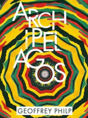 Archipelagos by Philp, Geoffrey