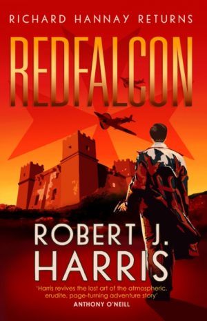 Redfalcon : Richard Hannay Returns by Harris, Robert J.
