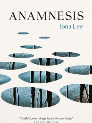 Anamnesis by Lee, Iona