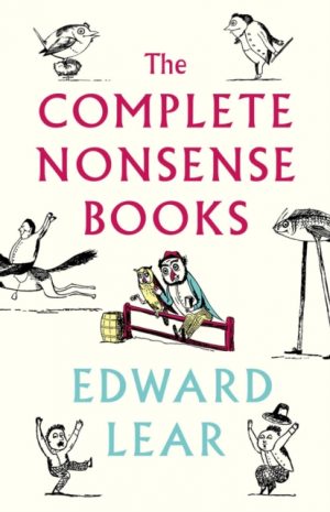 The Complete Nonsense Books : De-luxe Edition by Lear, Edward