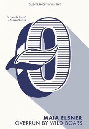 overrun by wild boars by Elsner, Maia