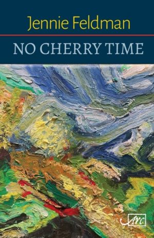 No Cherry Time by Feldman, Jennie