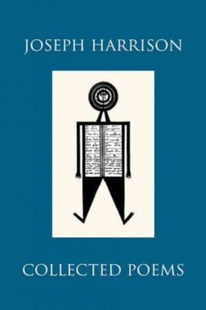 Collected Poems by Harrison, Joseph
