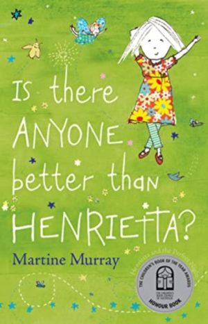 Is There Anyone Better than Henrietta? by Murray, Martine
