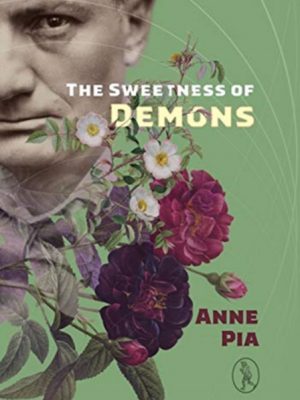 The The Sweetness of Demons by Pia, Anne