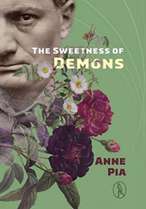 The The Sweetness of Demons by Pia, Anne