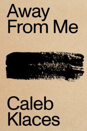 Away From Me by Klaces, Caleb