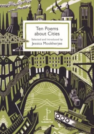 Ten Poems about Cities by Mookherjee, Jessica