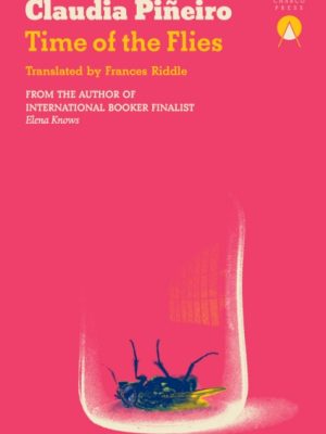 Time of the Flies by Pineiro, Claudia