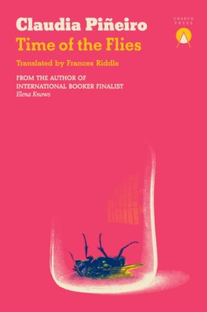 Time of the Flies by Pineiro, Claudia