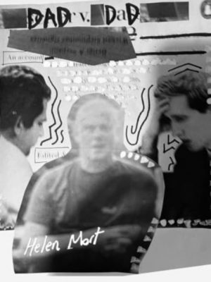 Dad Vs. Dad by Mort, Helen