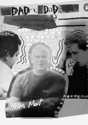 Dad Vs. Dad by Mort, Helen