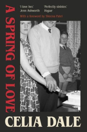 A Spring of Love by Dale, Celia