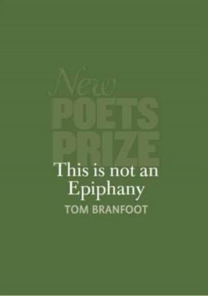 This Is Not An Epiphany by Branfoot, Tom