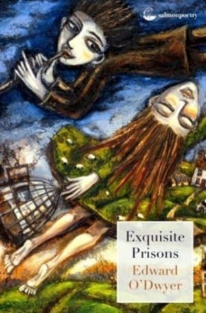Exquisite Prisons by O'Dwyer, Edward