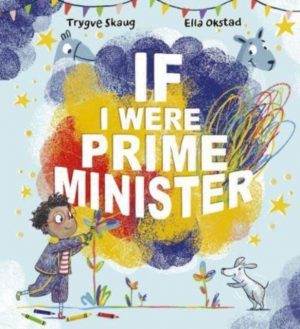 If I Were Prime Minister by Skaug, Trygve