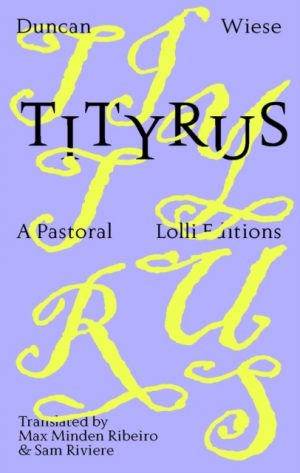 Tityrus by Wiese, Duncan, Ribeiro, Max Minden, Riviere, Sam