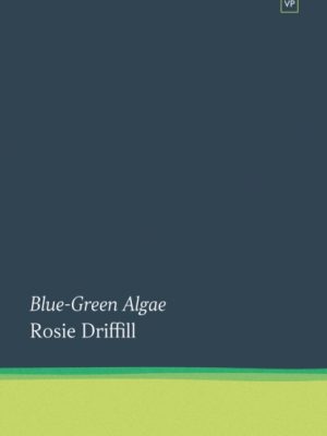 Blue-Green Algae by Driffill, Rosie