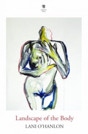 Landscape of the Body by O'Hanlon, Lani