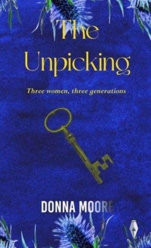 The Unpicking by Moore, Donna