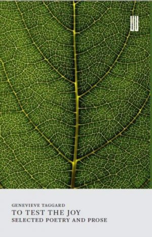 To Test the Joy : Selected Poetry and Prose by Taggard, Genevieve