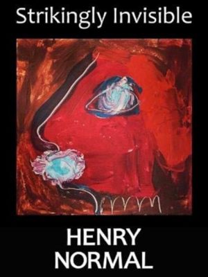 Strikingly Invisible by Normal, Henry