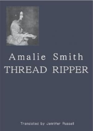 Thread Ripper by Smith, Amalie, Russell, Jennifer