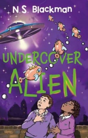 Undercover Alien by Blackman, NS