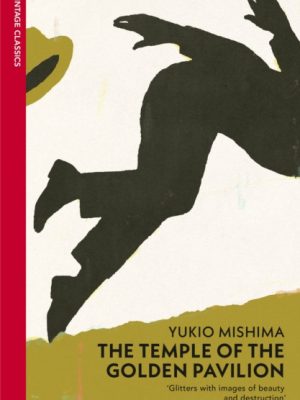 The Temple of the Golden Pavilion by Mishima, Yukio