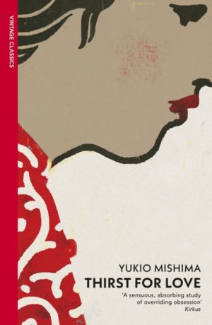 Thirst for Love by Mishima, Yukio