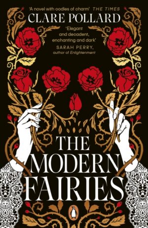The Modern Fairies by Pollard, Clare