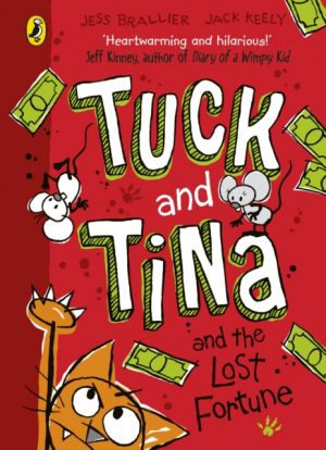 Tuck and Tina and the Lost Fortune by Brallier, Jess
