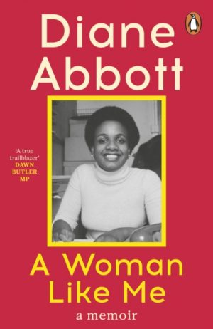 A Woman Like Me : A Memoir by Abbott, Diane