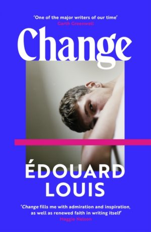Change : A Novel by Louis, Edouard