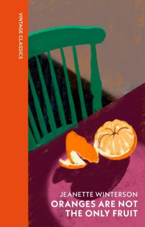 Oranges Are Not The Only Fruit by Winterson, Jeanette