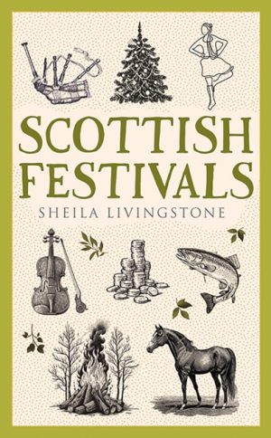 Scottish Festivals by Livingstone, Sheila