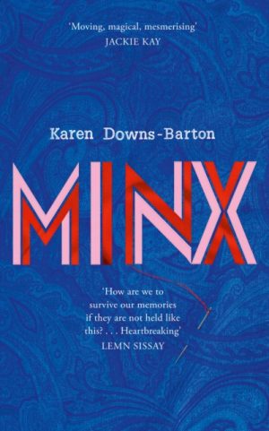 Minx by Downs-Barton, Karen