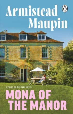 Mona of the Manor by Maupin, Armistead